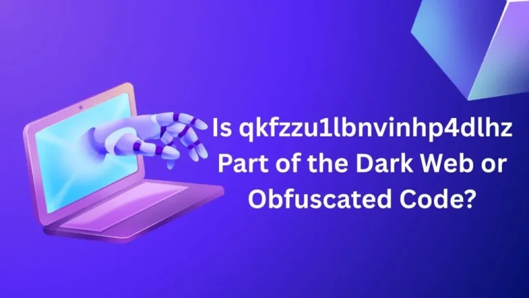 What Is “qkfzzu1lbnvinhp4dlhz”? Meaning, Uses, and Safety Explained 5 What Is “qkfzzu1lbnvinhp4dlhz”? Meaning, Uses, and Safety Explained
